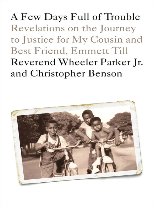 Title details for A Few Days Full of Trouble by Reverend Wheeler Parker, Jr. - Wait list